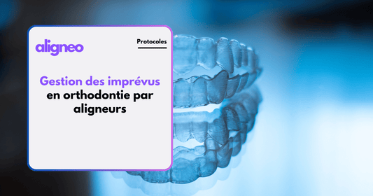 Gestion des imprévus en orthodontie par aligneurs