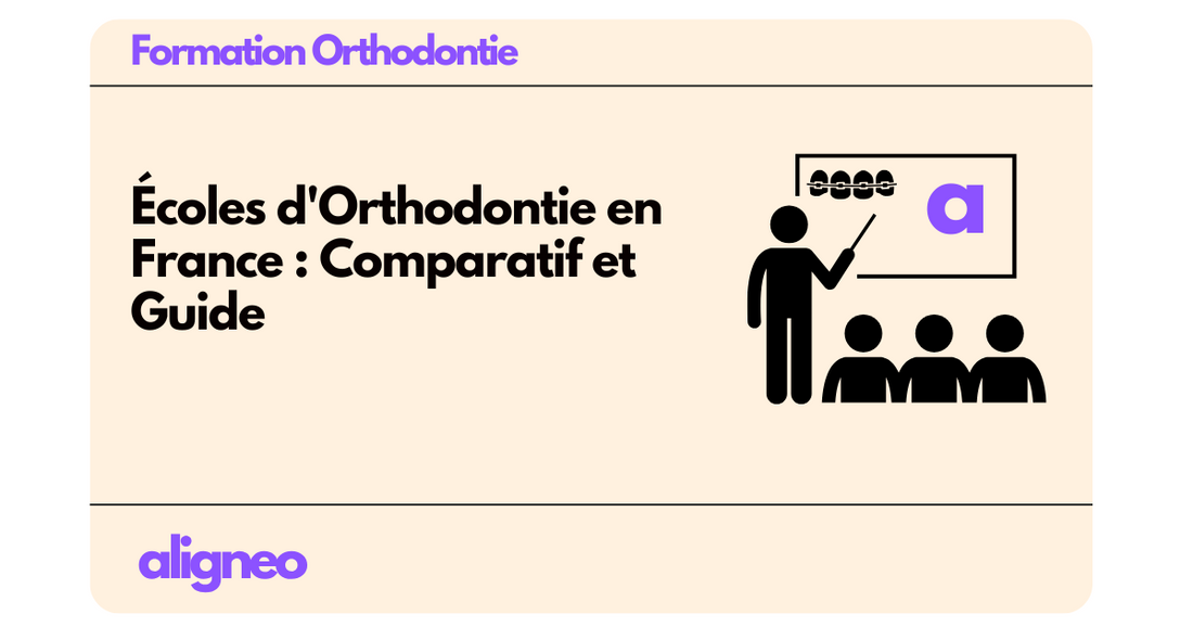 Écoles d'Orthodontie en France : Comparatif et Guide